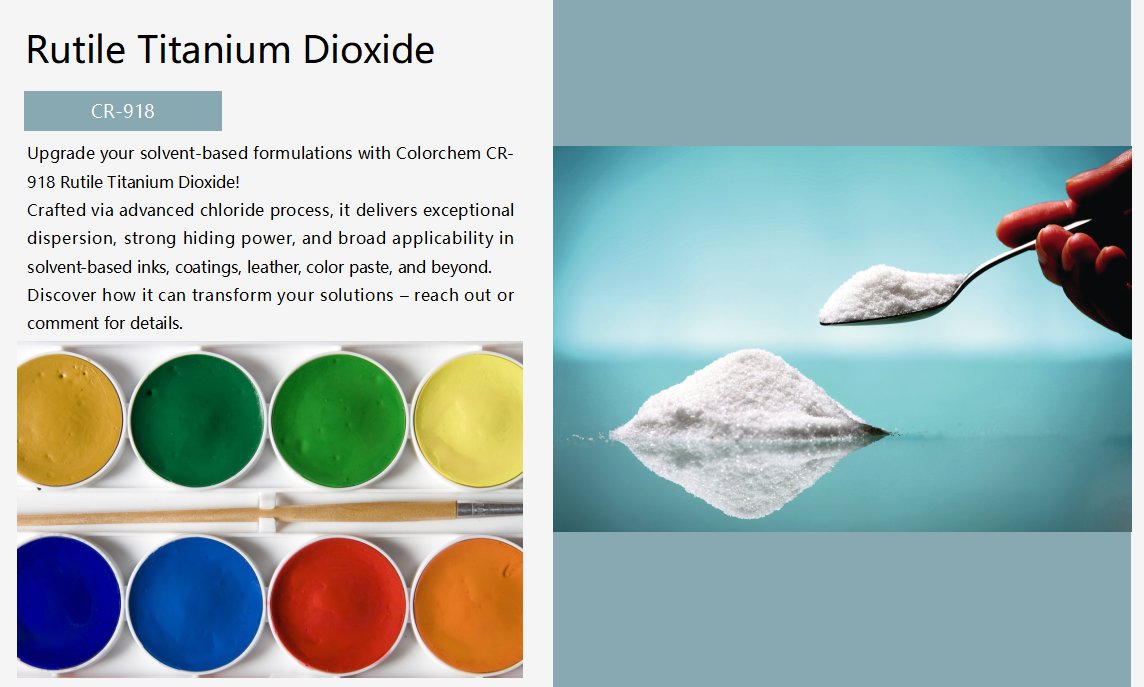 colorchemgroup's tweet image. CR-918 Rutile Titanium Dioxide!  
It delivers exceptional dispersion, strong hiding power, and broad applicability in solvent-based inks, coatings, leather, color paste, and beyond.
#TitaniumDioxide #TiO2 
sales@cncolorchem.com 
cncolorchem.com