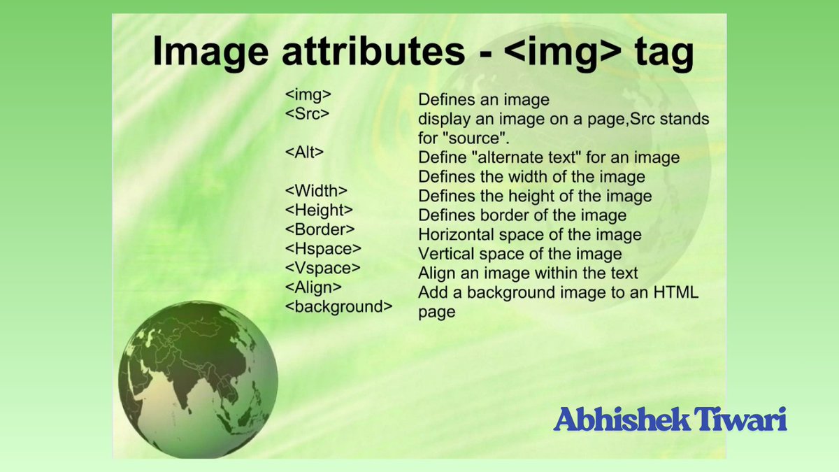 Abhishek__Code's tweet image. Images in HTML
The &lt;img&gt; tag in HTML is used to display images on a webpage.
It has several attributes that help control how the image looks and behaves.
Attributes give extra information about the image — such as its source, size, text, and style.