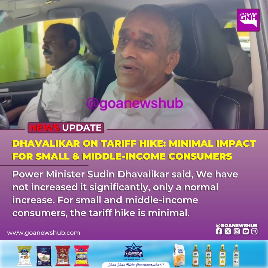 goanewshub's tweet image. Dhavalikar on Tariff Hike: Minimal Impact for Small &amp;amp; Middle-Income Consumers

Power Minister Sudin Dhavalikar said, We have not increased it significantly, only a normal increase. For small and middle-income consumers, the tariff hike is minimal.
#GoaPower #TariffHike