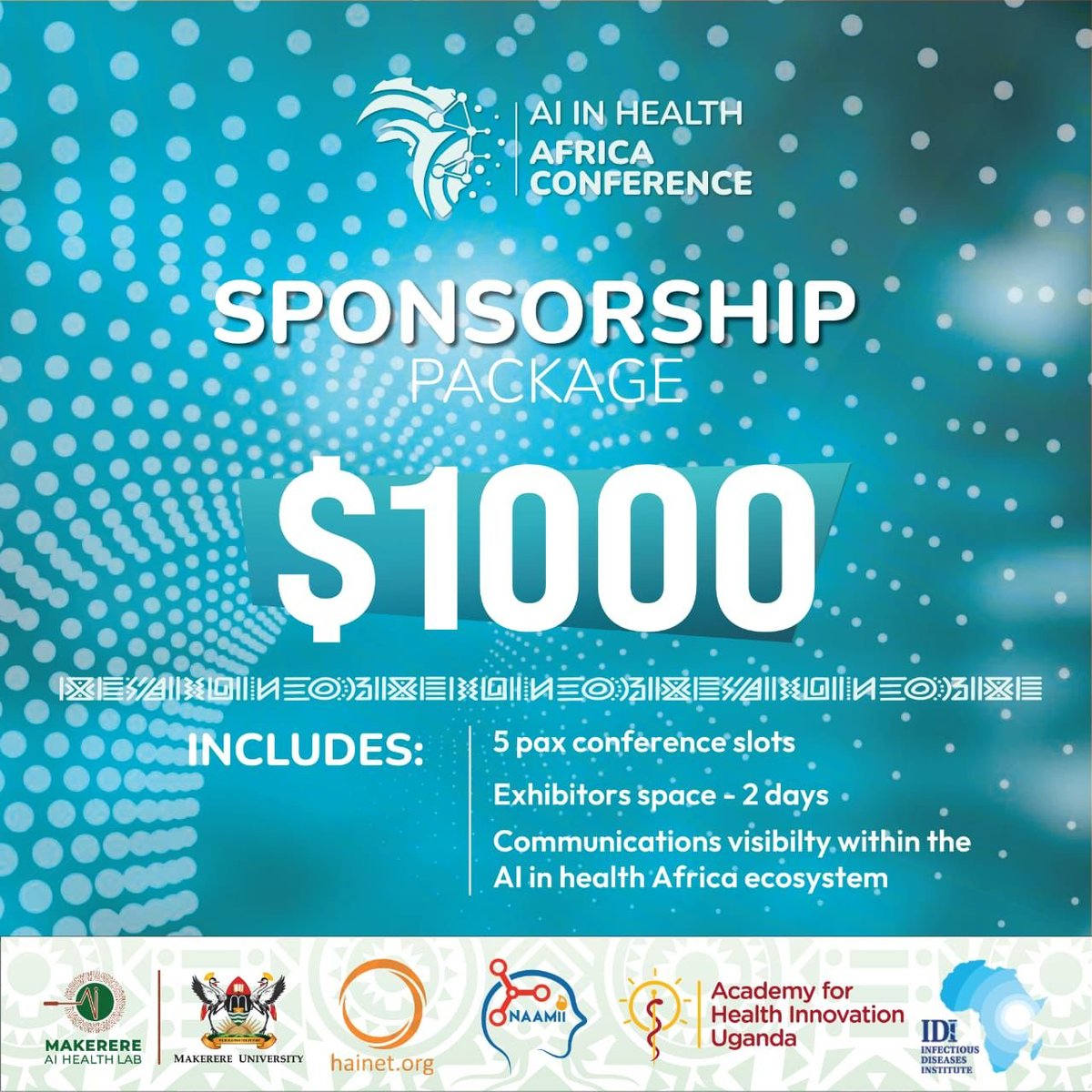 🤝 Partner With Us!

Support the 2nd AI in Health Africa Conference, a premier platform advancing AI-driven healthcare solutions across Africa.

💵 Sponsorship Package: $1000
Includes:
✅ 5 conference slots
✅ 2-day exhibition space
✅ Brand visibility within Africa’s AI in