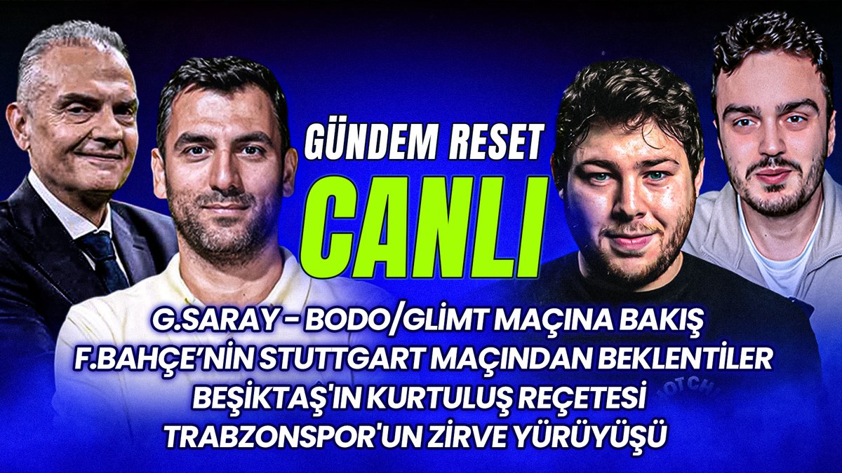 📢 Gündem Reset yayında!

🔴 G.Saray - Bodo/Glimt Maçına Bakış
🔵 F.Bahçe’nin Stuttgart Maçından Beklentiler
✍️ Beşiktaş'ın Kurtuluş Reçetesi
💪 Trabzonspor'un Zirve Yürüyüşü

🗣️ <a href="/ercantofficial/">Ercan Taner</a> x <a href="/hkiyici/">Hüseyin Kıyıcı</a> x <a href="/fenernesto/">Berat Kunt</a> x <a href="/theuoz/">Umut Öztürk</a>

📹 youtube.com/live/T7pSBAS_R…