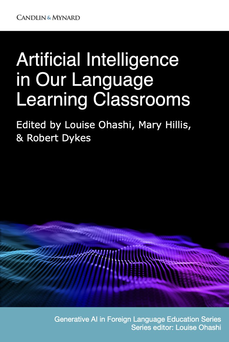 CandlinMynard's tweet photo. 📘 Artificial Intelligence in Our Language Learning Classrooms, edited by Louise Ohashi, Mary Hillis &amp; Robert Dykes
Coming Nov 22 (Candlin &amp; Mynard)
Exploring how generative AI is reshaping #LanguageLearning &amp; #Teaching
Pre-order soon
https://t.co/CtqlsPbKhE
#AIinEducation #ELT https://t.co/JHlfnQFNBw