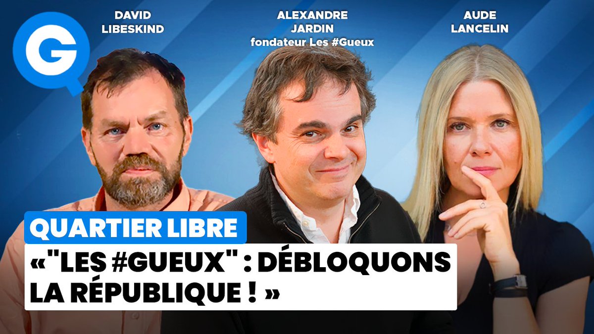 LibreQg's tweet image. 🔴 EXCLUSIF : « Les #Gueux : débloquons la République ! »

Écrivain, metteur en scène, auteur et fondateur du mouvement Les #Gueux, @AlexandreJardin sera l'invité d'@alancelin et @LibeskindDavid ce jeudi 23 octobre à 20h30 sur QG

👉qg.media/live/