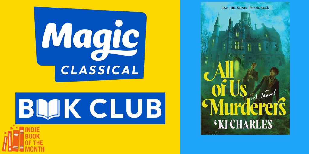 Logo of Magic Classical Book Club on the left, with a promotional graphic for the book "All of Us Murderers" by KJ Charles on the right, named Indie Book of the Month.