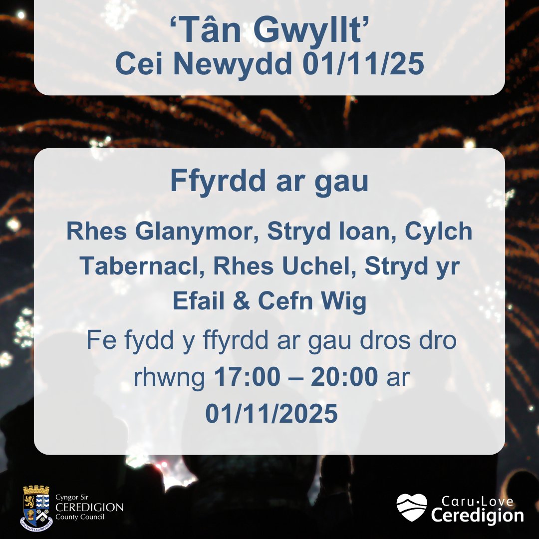 CSCeredigion's tweet image. Bydd noson tân gwyllt Cei Newydd yn cael ei chynnal nos Sadwrn 01 Tachwedd 2025.

Sylwch y bydd y ffyrdd canlynol ar gau rhwng 17:00 a 20:00: Rhes Glanymor, Stryd Ioan, Cylch Tabernacl, Rhes Uchel, Stryd yr Efail &amp;amp; Cefn Wig.

Am fanylion, cliciwch yma👇
ceredigion.gov.uk/resident/trave…