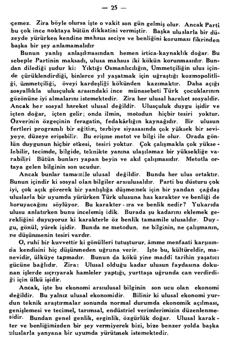 “...Partinin maksadı, ulusa mahsus
iki kökün korunmasıdır. Bundan
dileği şudur ki: Yıktığı Osmanlıcılığı,
Ümmetçiliği ulus içinde
çürüklendirdiği, binlerce yıl
yaşatmak için uğraştığı
kozmopolitikliği, ümmetçiliği, öveyi
kardeşliği kökünden kazımaktır...”

Kaynak:

CHP