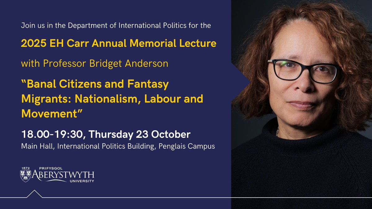 IntRelationsJ's tweet image. International Relations is excited to welcome Professor Bridget Anderson to @interpolaber.bsky.social for the EH Carr Annual Memorial Lecture