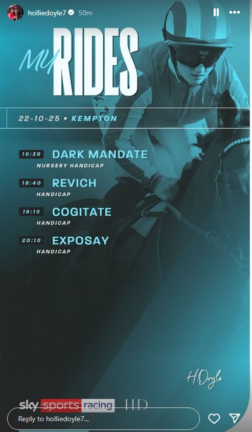 Hollie Doyle <a href="/HollieDoyle1/">Hollie Doyle</a> entries‼️
Wednesday at Kempton Park <a href="/kemptonparkrace/">Kempton Park Racecourse</a> 🏇🇬🇧 
Work hard and be safe‼️👊
#goodluck #HorseRacing #Kempton #Winners