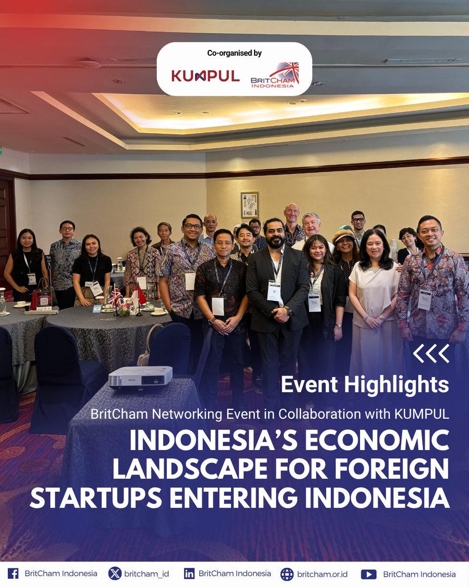 BritCham_ID's tweet image. On Tuesday, 21 October 2025, BritCham Indonesia, in collaboration with KUMPUL, successfully held a networking event titled “Indonesia’s Economic Landscape for Foreign Startups Entering Indonesia.”

Full post — linkedin.com/posts/britcham…