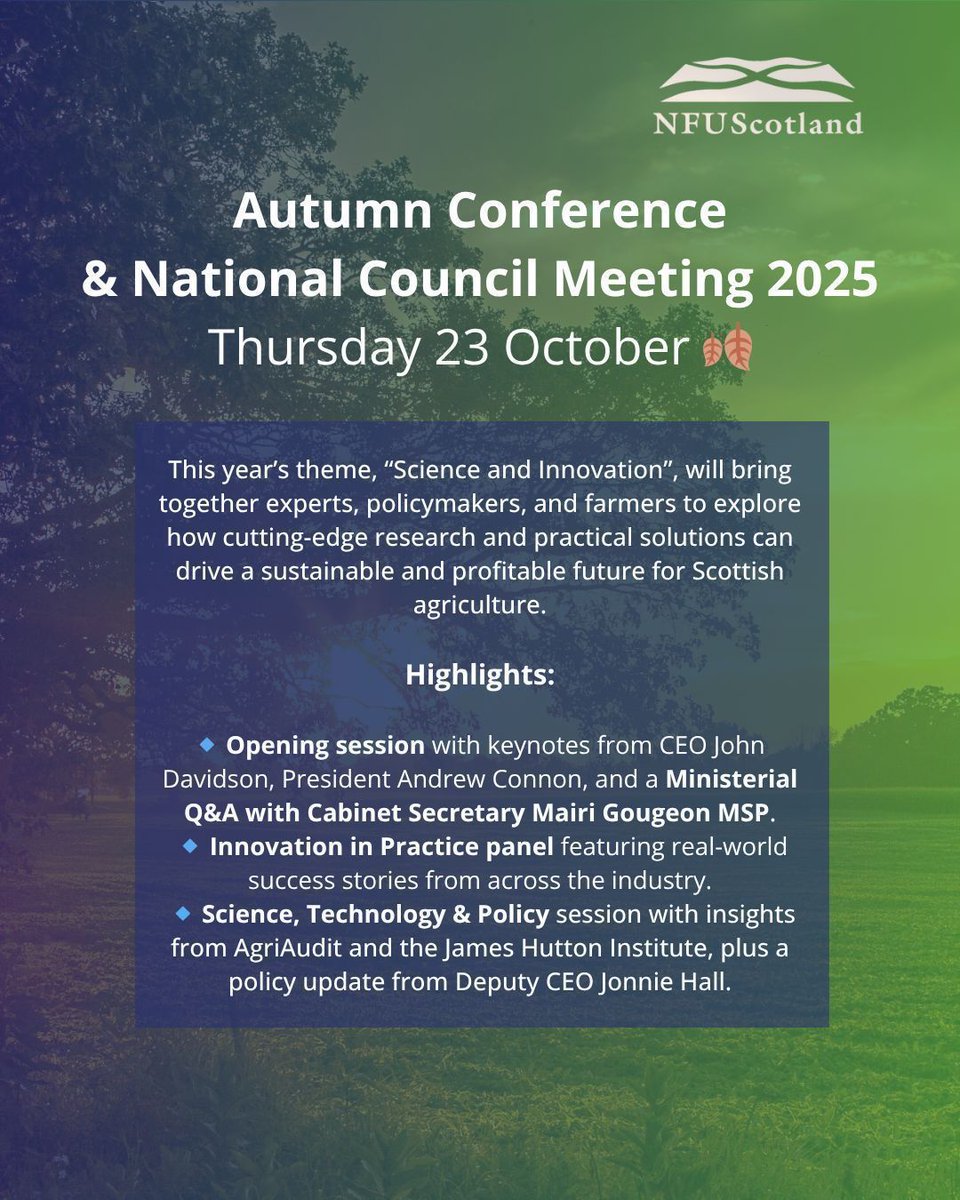 🚜 Join us at the Autumn Conference 2025 as Science &amp; Innovation take the spotlight in shaping Scottish agriculture’s future.

Tomorrow, Thurs 23 Oct 🌱

🔹 Keynotes from John Davidson &amp; Andrew Connon
🔹 Q&amp;A with Mairi Gougeon MSP
🔹 Real-world Agri success stories and more...