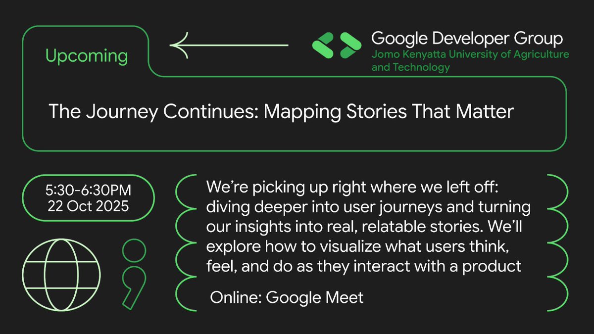 gdgcampusJKUAT's tweet image. Join us for “The Journey Continues: Mapping Stories That Matter” as we dive deeper into user journeys and turn insights into impactful stories.
🗓 22 Oct 2025
⏰ 5:30–6:30 PM EAT
💻 Google Meet
👉 RSVP: gdg.community.dev/j/9ksqt7kx5e25…
#UXDESIGN #GDGJKUAT #googledevelopergroup