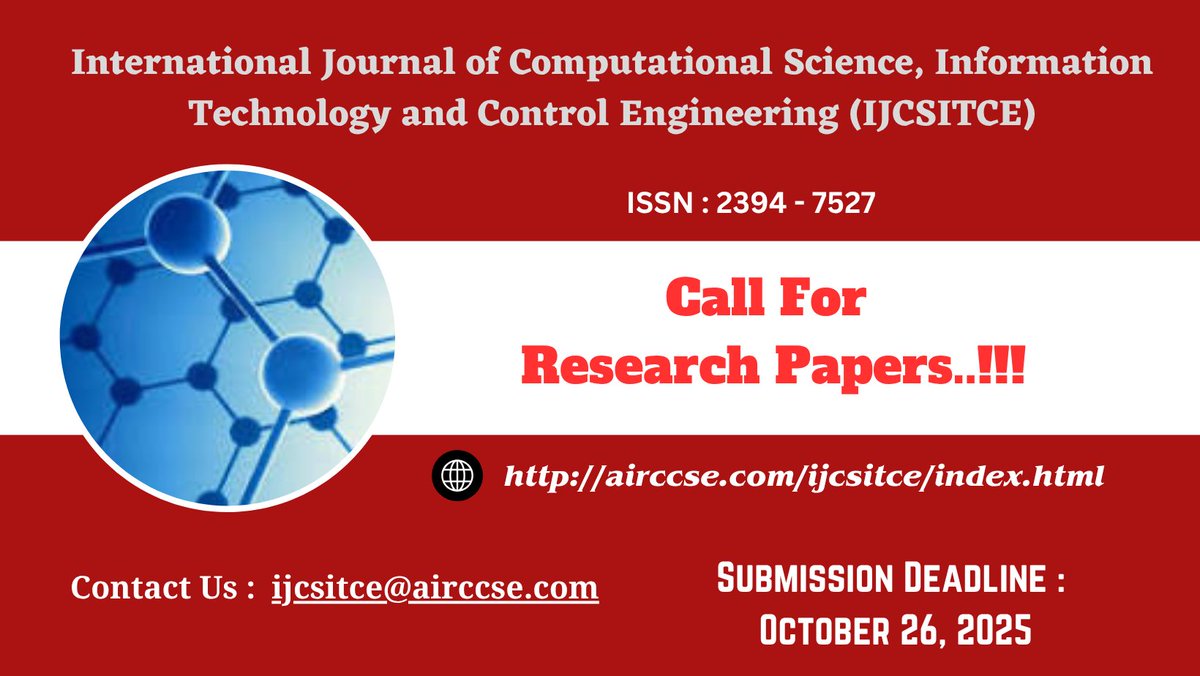 IjcsitceJ72933's tweet image. #geneticalgorithms #brightonartist #journal
Call for papers ....!!
The International Journal of Computational Science, Information Technology and Control Engineering (IJCSITCE)
ISSN : 2394 - 7527
Webpage URL; airccse.com/ijcsitce/index…
Contact us: ijcsitce@airccse.com