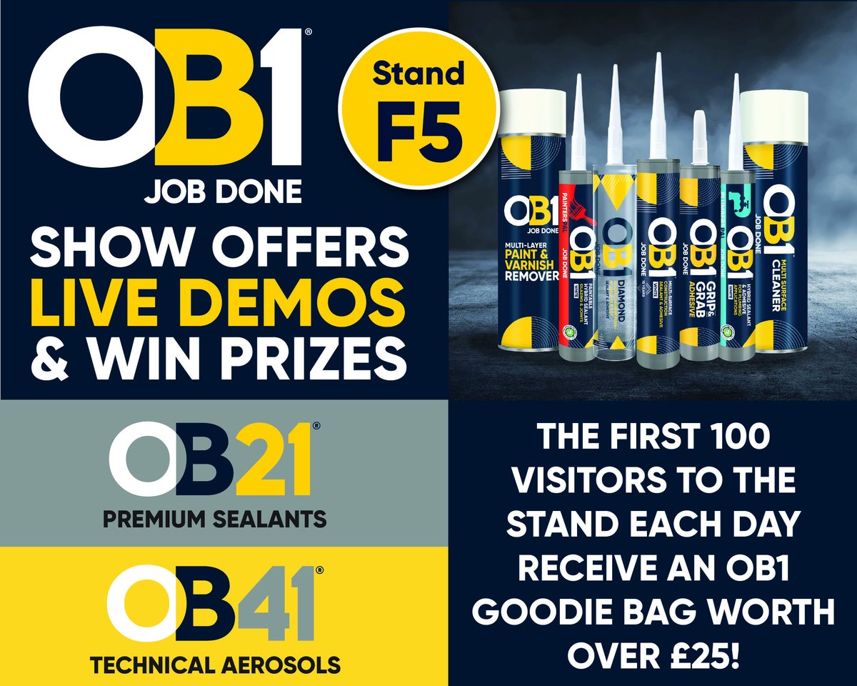 Toolfair & ProBuilderLive (@toolfair_pblive) on Twitter photo OB1 is showcasing their top Sealant and full product range!
Special Show Offer:
Buy 2 get 1 free of change on all OB1, OB21 and OB41 products
Plus, the first 100 visitors to the stand each day receive an OB1 goodie bag worth over Β£25!
π FREE ticket - bit.ly/4ngv3Ge π OB1 is showcasing their top Sealant and full product range!
Special Show Offer:
Buy 2 get 1 free of change on all OB1, OB21 and OB41 products
Plus, the first 100 visitors to the stand each day receive an OB1 goodie bag worth over Β£25!
π FREE ticket - bit.ly/4ngv3Ge π