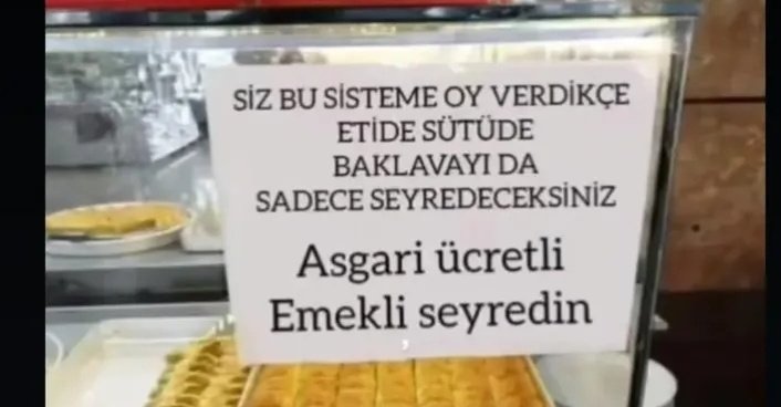 Bir baklavacının dükkanına astığı yazı.