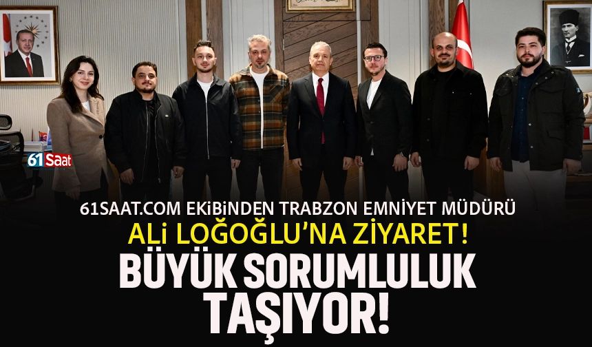 61saat ekibinden Trabzon Emniyet Müdürü Ali Loğoğlu’na ziyaret! Büyük sorumluluk taşıyor

61saat.com/61saat-ekibind…