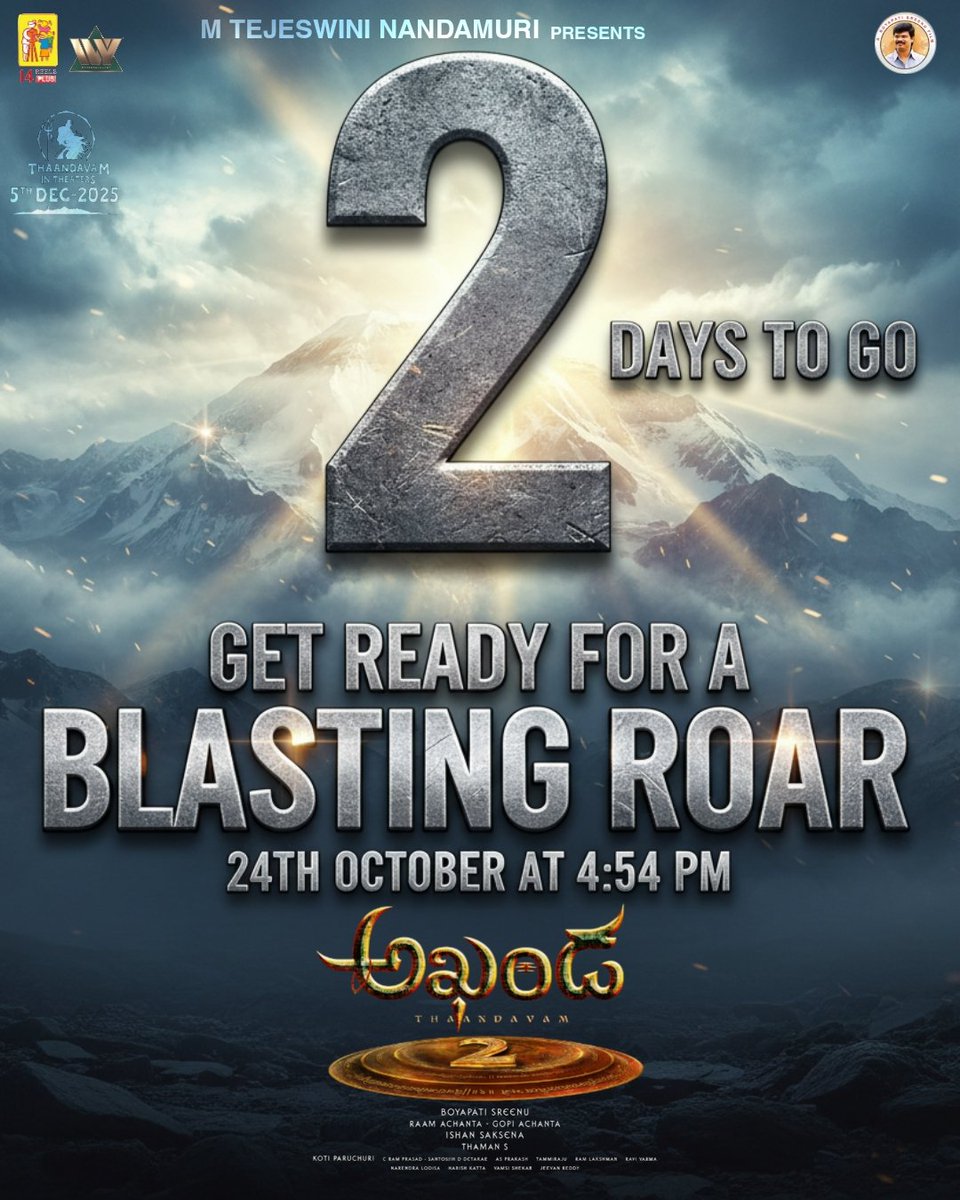 2 days to go for the #Akhanda2 bangerrr 🌋 🌋

This 24th October at 4:54 PM🔥🔥
Get ready for the BLASTING ROAR 🔥

IN CINEMAS WORLDWIDE FROM DECEMBER 5th ❤️‍🔥

#NandamuriBalakrishna