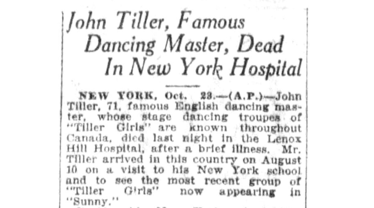 Oct. 22, 1925: John Tiller, a British dancing master who founded the Tiller Girls, the most popular dancing troupe of the late Victorian era, dies at 71 in New York during a U.S. visit. He is credited with inventing the concept of having dancers link arms and kick at once.