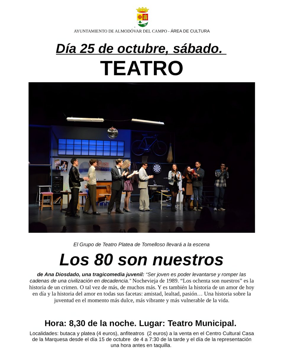 Ayuntamiento de ALMODÓVAR DEL CAMPO (@aytoalmodovarcp) on Twitter photo Este sábado 25 de octubre, el Grupo Platea de Tomelloso representa 'Los 80 son nuestros' en el Teatro Municipal.
🎟️ ¡Consigue ya la entrada, a 4 o 2 €uros! 
A la venta en el Centro Cultural 'Casa de la Marquesa' (de 16 a 19,30 h.) o en taquilla el día de la obra. Este sábado 25 de octubre, el Grupo Platea de Tomelloso representa 'Los 80 son nuestros' en el Teatro Municipal.
🎟️ ¡Consigue ya la entrada, a 4 o 2 €uros! 
A la venta en el Centro Cultural 'Casa de la Marquesa' (de 16 a 19,30 h.) o en taquilla el día de la obra.