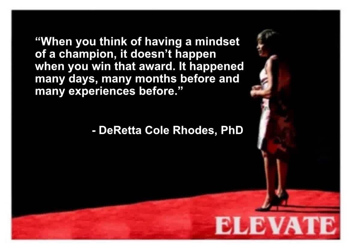A champion mindset happens before the award… #Motivation #Coaching #Business #Success #Leadership #HumanResources #Mentor #Education #Elevate