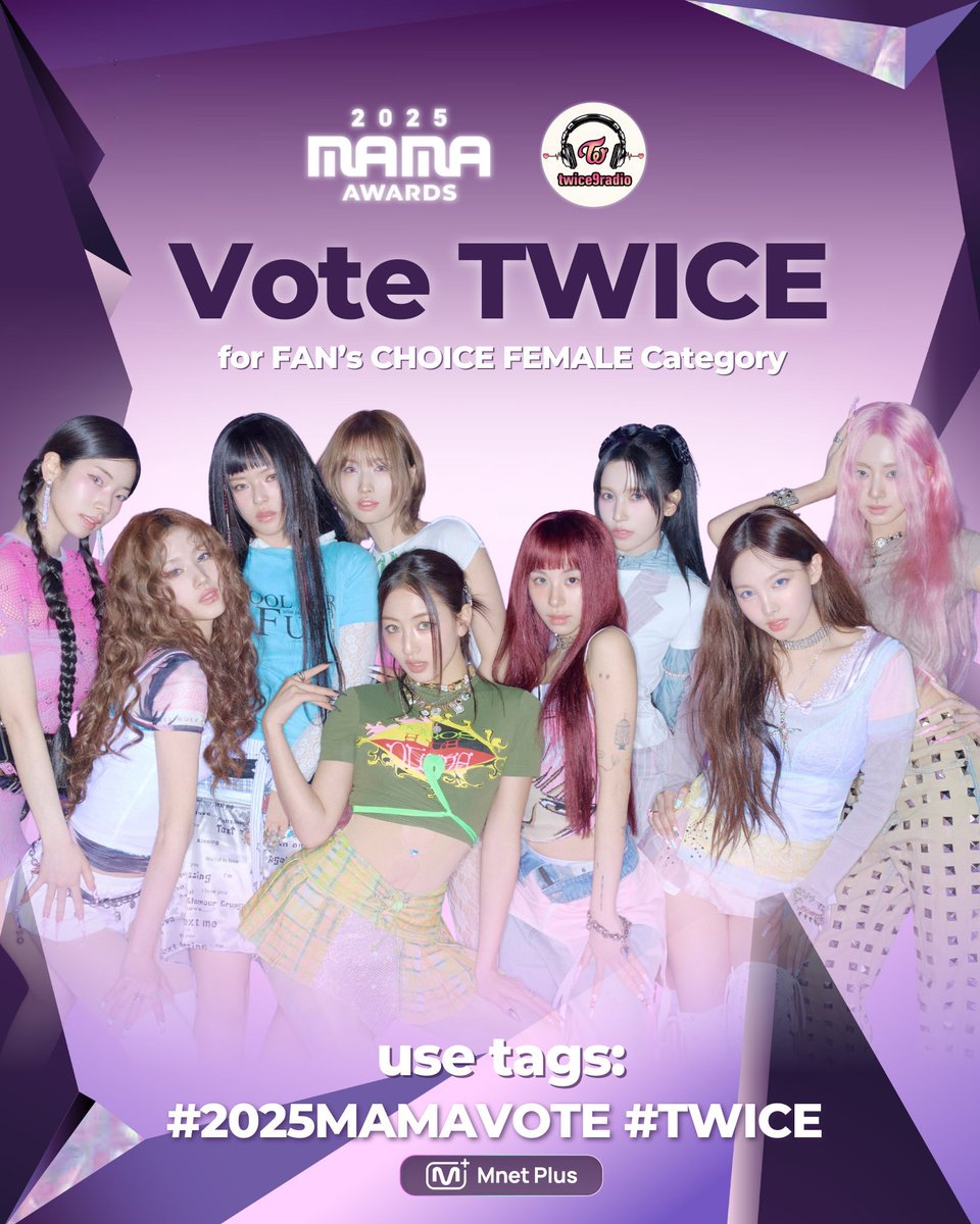 [ MAMA AWARDS X VOTINGS ]

Day 8 valid vote for TWICE 🍭

☑️Retweet this post
☑️Drop ur tags below

I vote for #TWICE at #2025MAMAVOTE