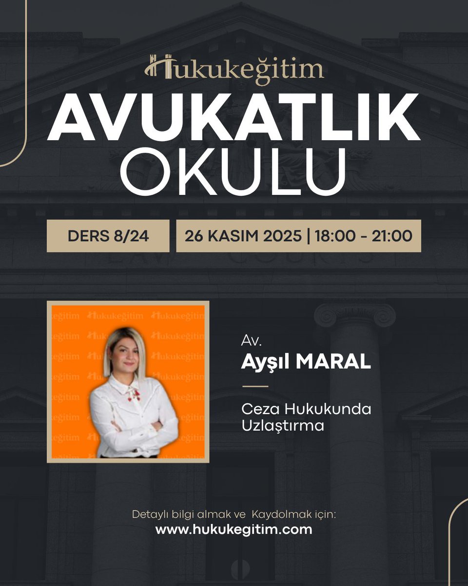 HukukEgitimCom's tweet photo. ⚖️HUKUK EĞİTİM AVUKATLIK OKULU

📌 Ders 8/24 | Ceza Hukukunda Uzlaştırma

📅 26 Kasım 2025 | 18:00 - 21:00

🎙 22 Farklı Eğitmen
⏰ Toplam 80+ Saat Eğitim
💻 Online
📃 Ekli Dosyalar
📽️ Sınırsız Tekrar İzleme İmkanı
👉 Her Konuya Özel 22 Adet E-Sertifika + 1 Adet Genel Fiziki Sertifika

���� Detaylı bilgi almak ve kaydolmak için: https://t.co/SAtvr85aX9