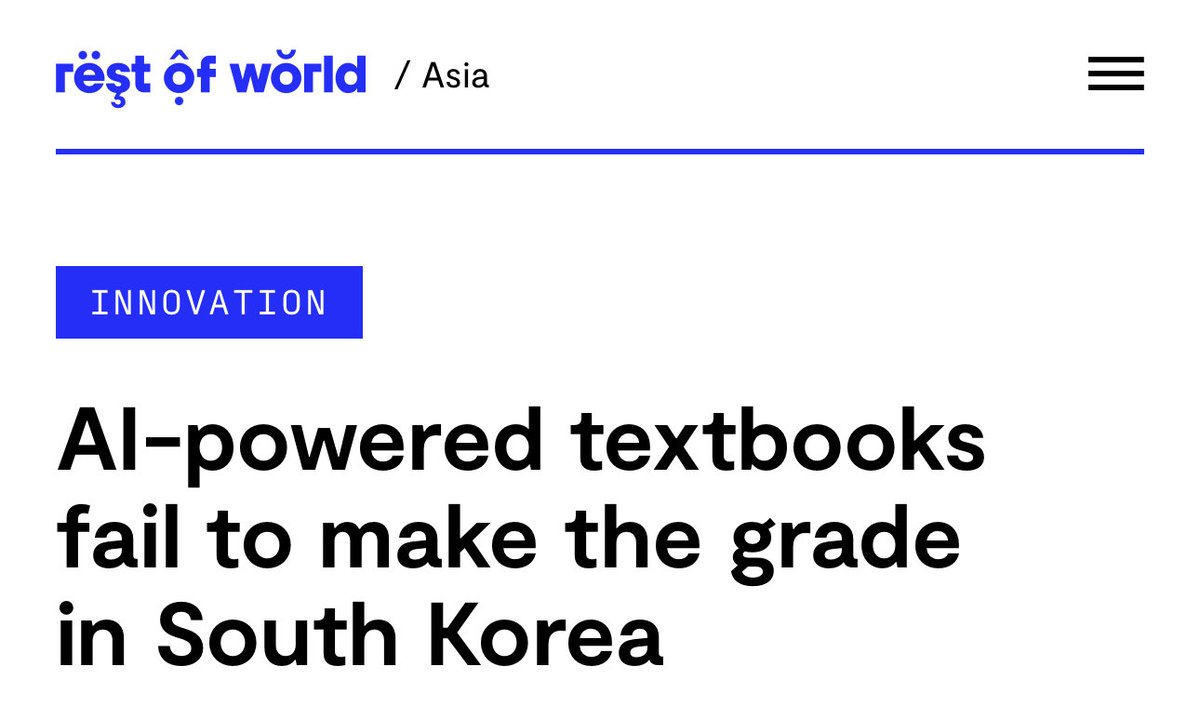“South Korea’s AI learning program was rolled back after just four months following a backlash from teachers, students, and parents.”

🔗  restofworld.org/2025/south-kor…