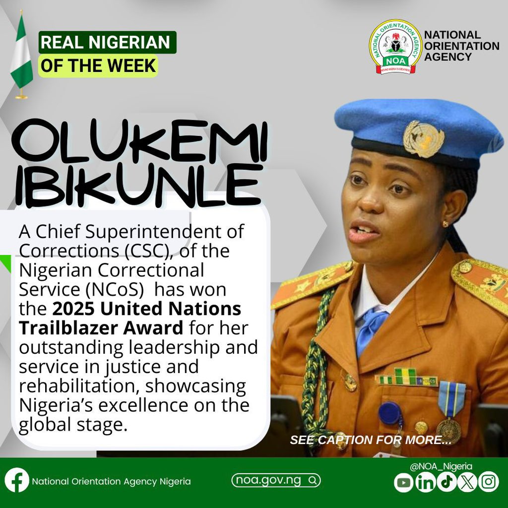Nigerian of the Week: Olukemi Ibikunle  

In a remarkable display of leadership and dedication, Chief Superintendent of Corrections (CSC) Olukemi Ibikunle of the Nigerian Correctional Service (NCoS) has been honoured with the prestigious 2025 United Nations Trailblazer Award.