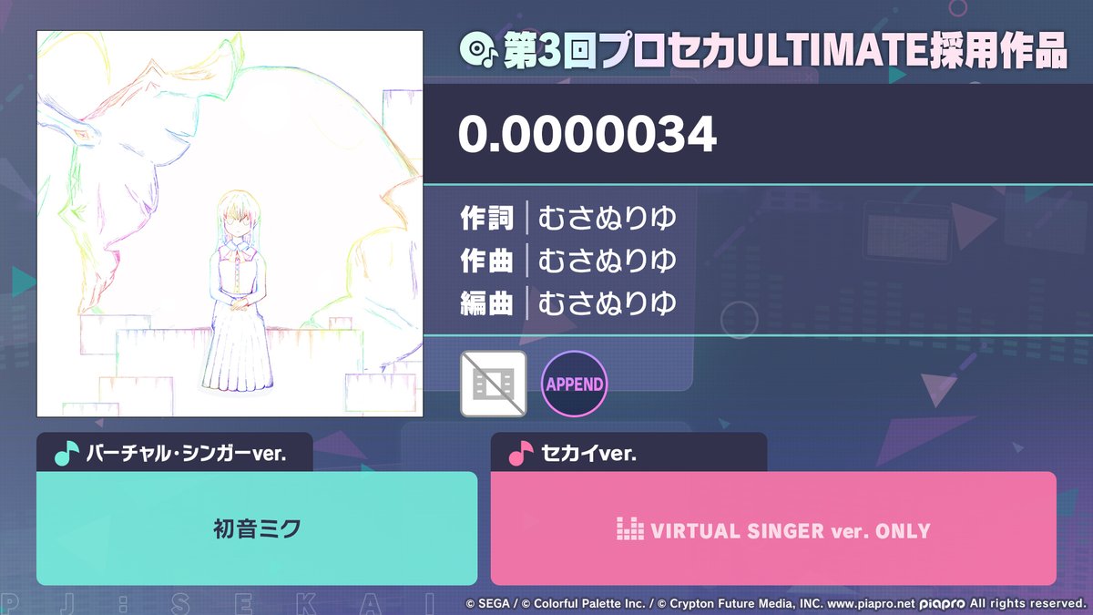 pj_sekai's tweet image. 🎶楽曲追加情報✨
💥超高難易度楽曲コンテスト
プロセカULTIMATE採用作品🎶
『0.0000034』を追加💿
📺番組生配信中:youtube.com/live/gZyVvwFN-…
#プロセカ放送局