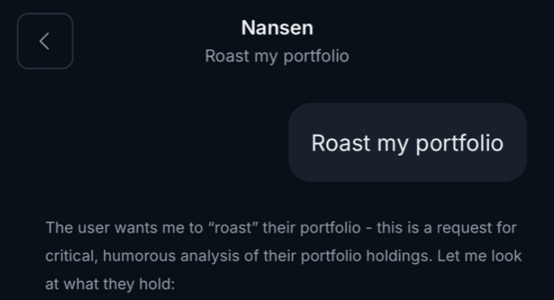 nansen_ai's tweet image. Your bags are down. Your portfolio makes no sense.
And deep down, you 𝘸𝘢𝘯𝘵 to be roasted for it.
With Nansen Mobile, you can tell the AI Agent roast your portfolio, line by line, token by token. 🥲
It’s brutal. It’s accurate.