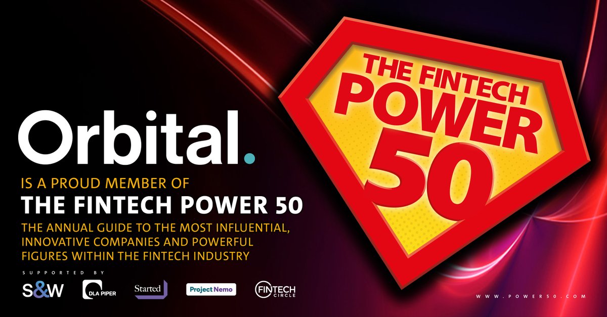 We are thrilled to announce that Orbital has been selected as one of the most influential and innovative companies shaping the fintech industry!

The FinTech Power 50 is an annual guide to the most influential and powerful figures in the fintech industry, interconnected by a