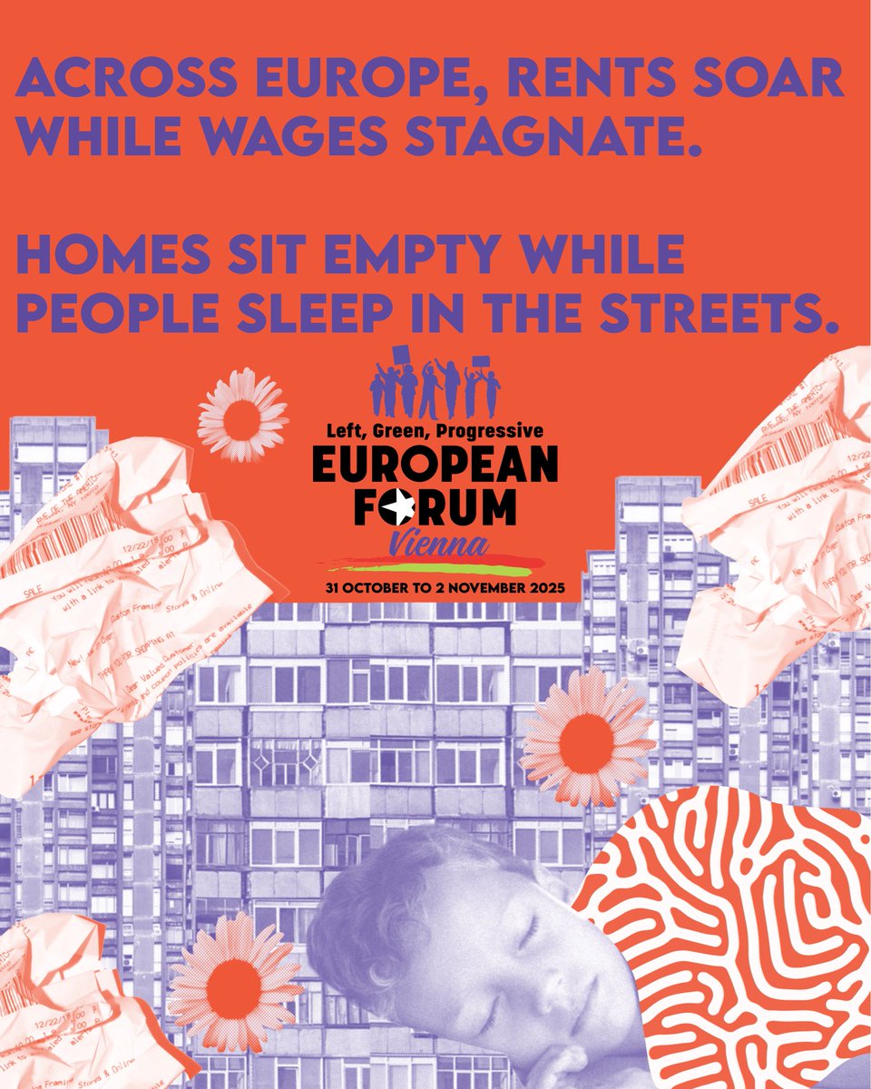 Across Europe, rents soar while wages stagnate.
Homes sit empty while people sleep in the streets.
At #EuropeanForum2025, we demand housing as a right... not a commodity.

🏠 Homes for people, not for profit.
It’s time to end austerity in our daily lives.
#BuildTheAlternative
