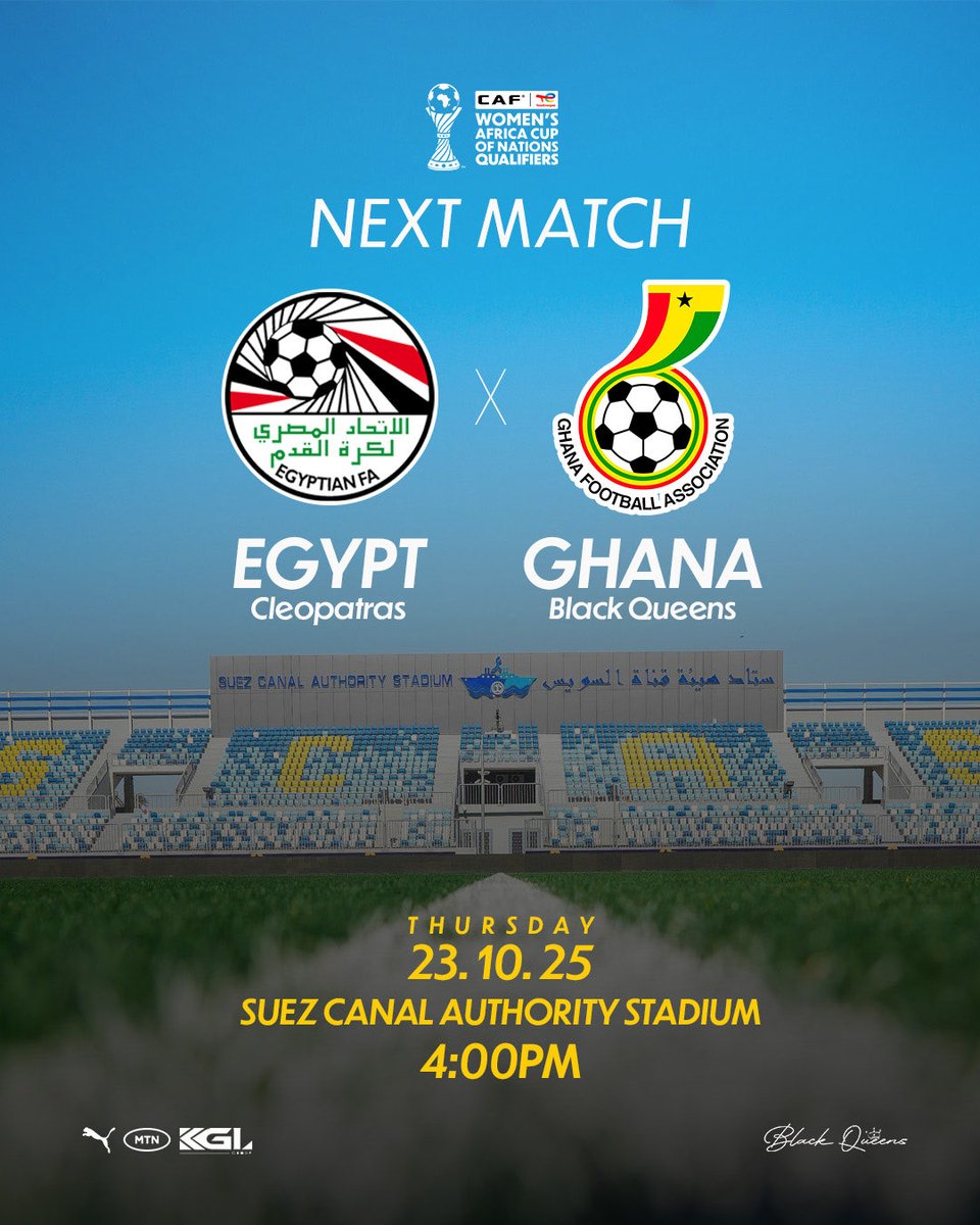 Next Up for Black Queens 👸🏾 🇬🇭 …!!!

⚽️ ||• 🇪🇬 x 🇬🇭 

📍 Suez Canal Authority Stadium

📆 23rd October 2025 

🕓 4:00pm

#ShineBlackQueens✨ 
#WAFCONQualifiers