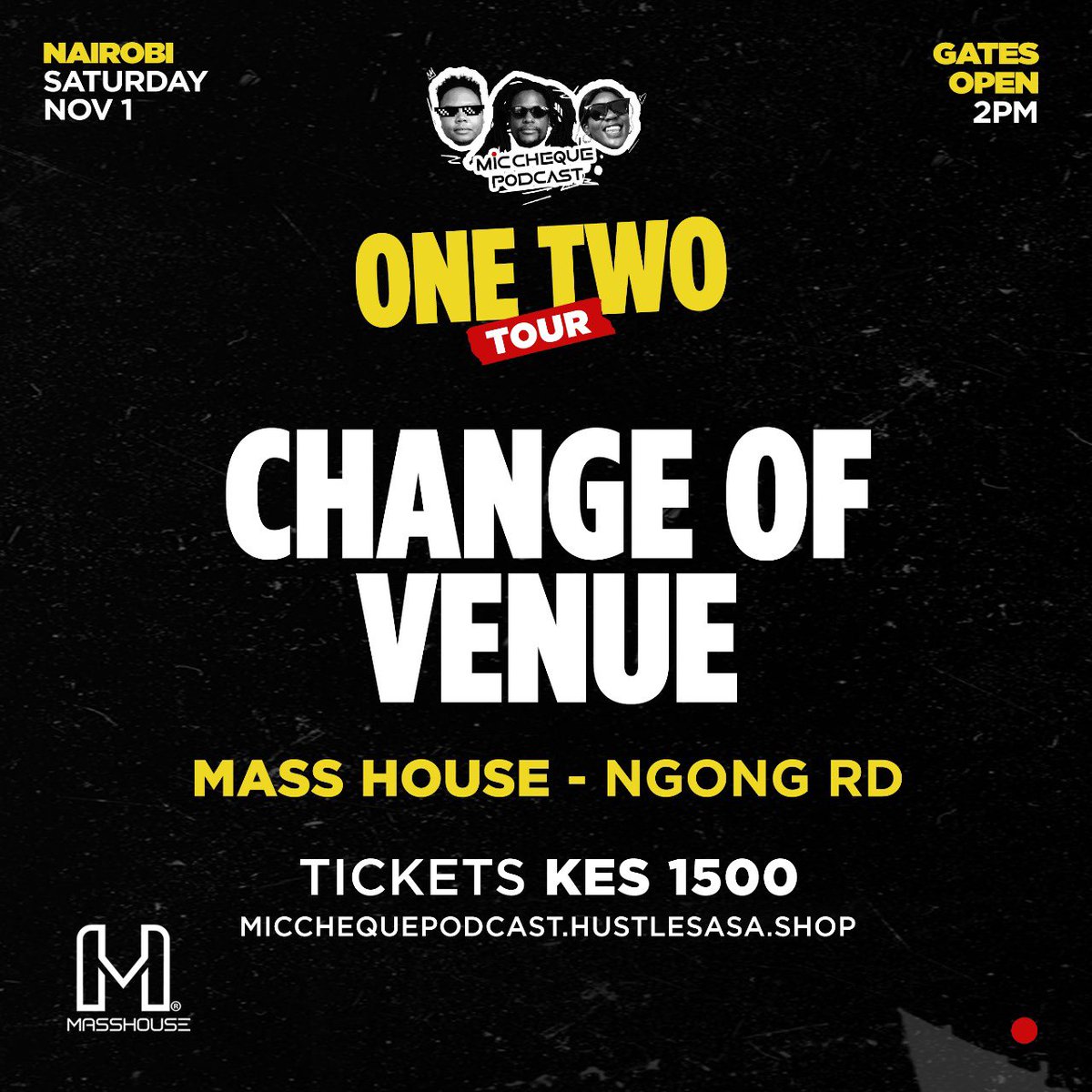 🚨 Venue Update, Cheque Mates!

Due to unavoidable circumstances, our Nairobi show is moving from Carnivore to Masshouse. 
Same date. Same vibe. Same madness. Just a new address 😎💛

We’ll be announcing the full lineup, partners, and logistical collaborators soon — stay tuned!