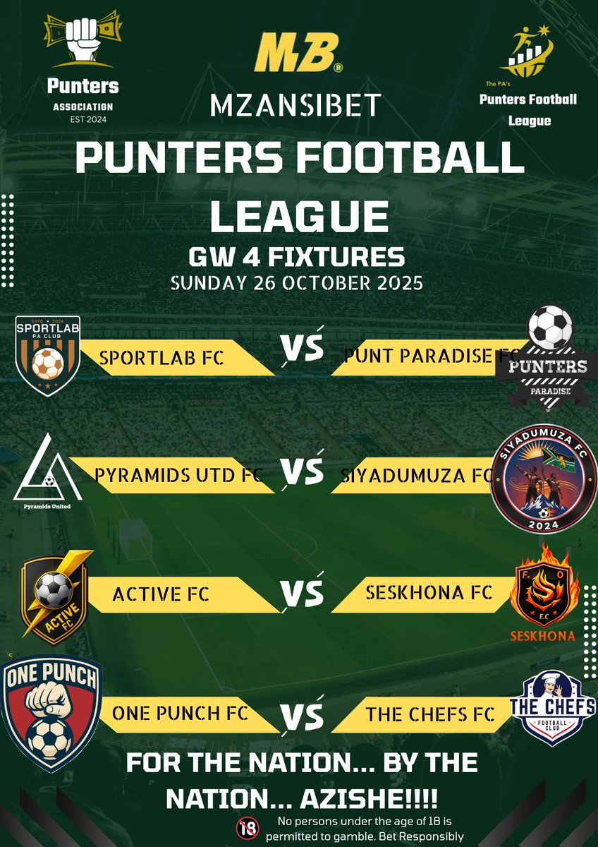 The_PA2024's tweet photo. PUNTERS FOOTBALL LEAGUE MATCHWEEK 4 FIXTURES!!!!🔥🙏🏽
Well what an ending to October we gonna have. Truly exciting matchups and its all going down to wire.. KUSAZONYIWA..
For the Nation and by the Nation..
#PFL
#THEPA
#MZANSIBET
@Sassy_247 @zubenathihlong2 @Ziggy_Diver1 @Twince8l_M @SeongmanKajumba @SOPHUSHA_Until @WHYVIE26 @artist_nhlanhla @OmphemetseDich1 @YonkoBilly10 @Kardie_M @Afrikakula1 @TshipiYaMokoena @thabang01791037 @muncho_swish @StuurmanAx @czwe_nyathi @nkosinathijail1