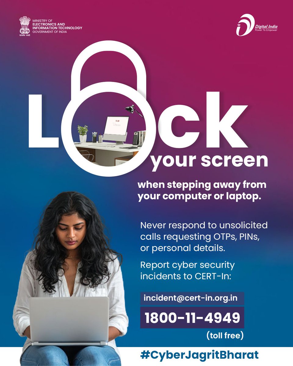 National e-Governance Division (@negd_goi) on Twitter photo Stay alert, stay secure!
Simple steps like locking your screen and ignoring suspicious calls can keep your data safe.
๐ง incident@cert-in.org.in | โ 1800-11-4949 (toll free)
#IndianCERT #Cybersecurity #CyberAwareness #NCSAM #MeitY #ISEA #MyGoV #DigitalIndia #CSK Stay alert, stay secure!
Simple steps like locking your screen and ignoring suspicious calls can keep your data safe.
๐ง incident@cert-in.org.in | โ 1800-11-4949 (toll free)
#IndianCERT #Cybersecurity #CyberAwareness #NCSAM #MeitY #ISEA #MyGoV #DigitalIndia #CSK