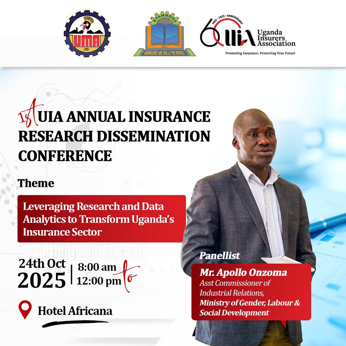 Uganda Insurers Association (@the_uia) on Twitter photo Apollo Onzoma, Assistant Commissioner of Industrial Relations at the Ministry of Gender, Labour, and Social Development, will join the panel discussion at the 1st Annual Insurance Research Dissemination Conference, taking place on 24th October 2025 at Hotel Africana. He will Apollo Onzoma, Assistant Commissioner of Industrial Relations at the Ministry of Gender, Labour, and Social Development, will join the panel discussion at the 1st Annual Insurance Research Dissemination Conference, taking place on 24th October 2025 at Hotel Africana. He will