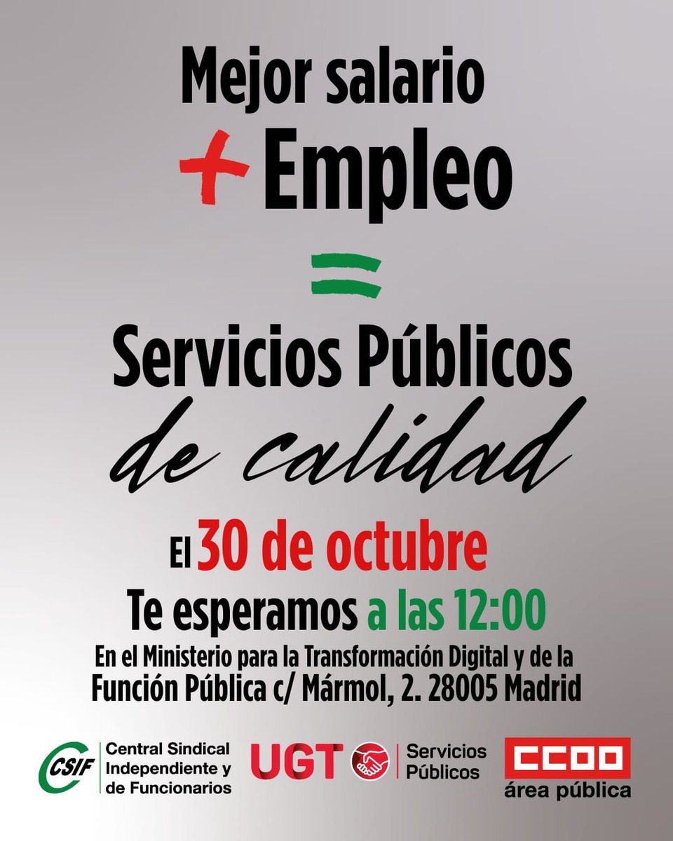 🟢 Mejor salario ➕ Empleo 🟰 Servicios Públicos de calidad.

🟩 El 3⃣0⃣ de octubre te esperamos a las 12:00h frente a las subdelegaciones de Gobierno de toda España.

Y en Madrid, frente al Ministerio de Función Pública.