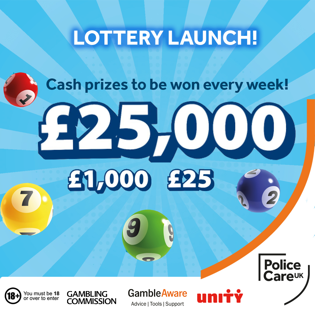 We’ve launched our NEW lottery!

Play the Police Care UK weekly lottery and you could win big and help us to restore the lives of those in UK policing who are impacted by trauma.

Every player has a 1 in 63 chance of winning a prize!

For every £1 you play each week, you’ll