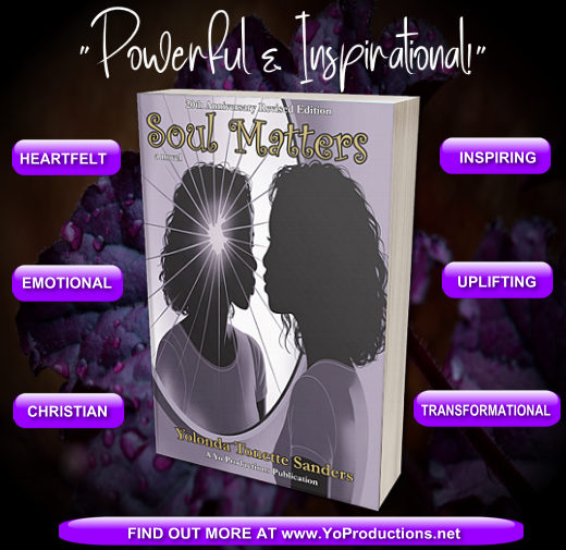 Book cover titled Soul Matters by Yolonda Tonette Sanders shows two silhouetted female figures facing each other with curly hair one reflecting in a mirror with a glowing light emanating from the head area purple tones overall surrounded by promotional text labels like Powerful and Inspirational Heartfelt Emotional Christian Uplifting Transformational and a website link at the bottom