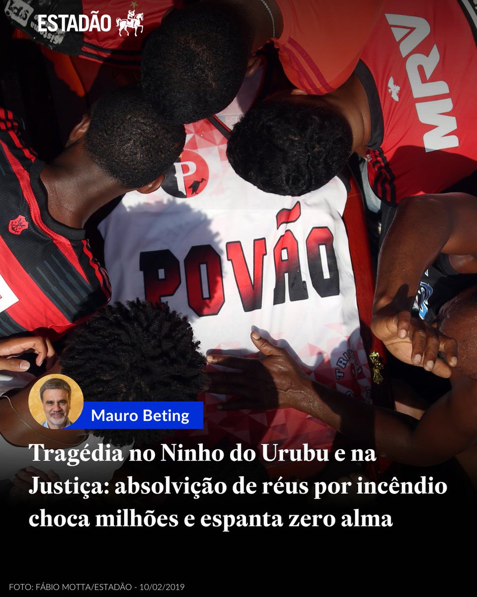 OPINIÃO | MAURO BETING
Tragédia no Ninho do Urubu e na Justiça: absolvição de réus choca milhões de pessoas e espanta zero alma -> bit.ly/4qmWQ9Z <a href="/mauro_beting/">Mauro Beting Cidadão de Bem Sem Viés Ideológico</a>

@estadaoesporte Ninguém é punido pelo incêndio que matou 10 crianças que atuavam na base do Flamengo em 2019