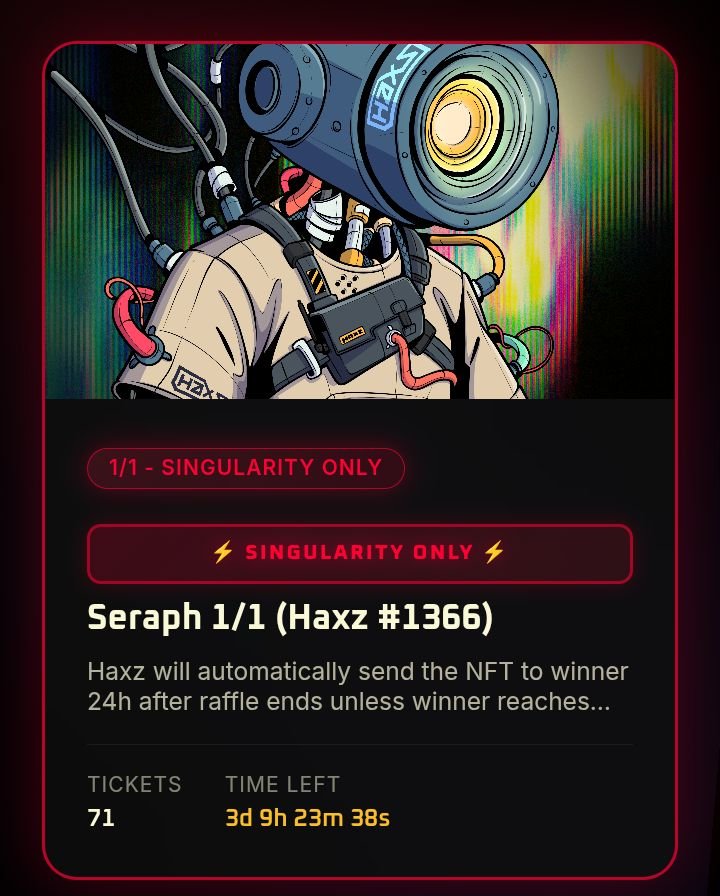 Current raffles for Singularity staking only Seraph 1/1 Haxz tickets are only available for Solana and tickets sales have been being used to sweep the floors and a MidEvils for points singularity staking means your dedication is like no other locked in forever with the community