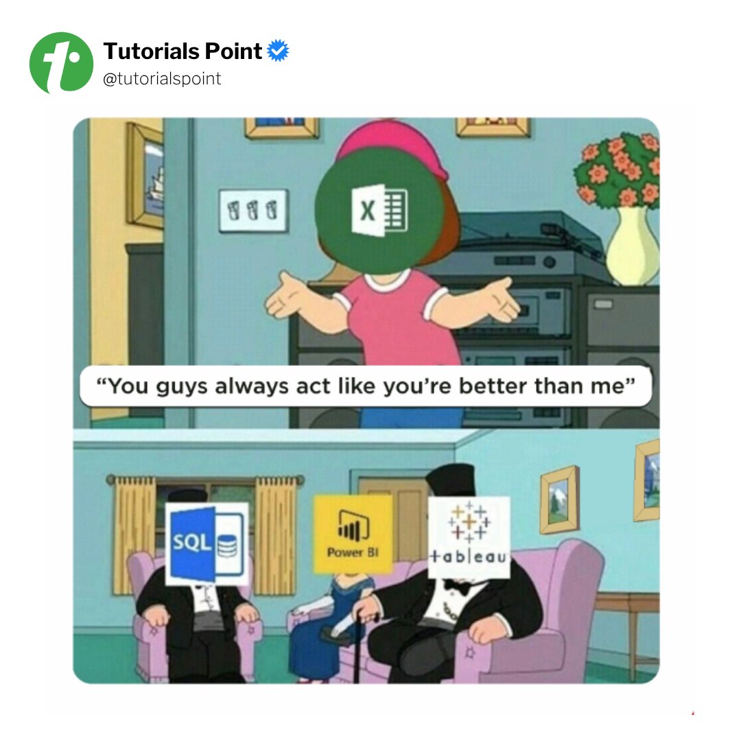 tutorialspoint's tweet image. Excel walked so Power BI and Tableau could run 😎💻

#DataAnalyst #DataAnalystMeme