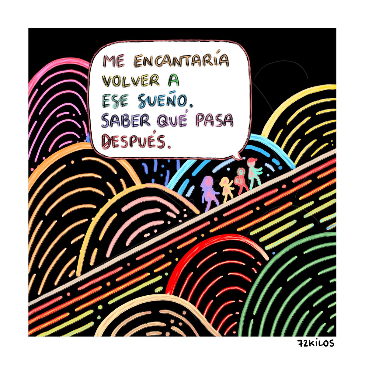 Volver a ese sueño.
