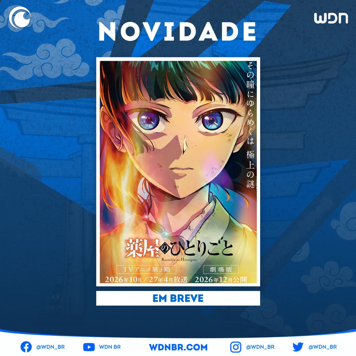 📰 | O anime de 'Diários de uma Apotecária' teve terceira temporada e filme anunciados!

• A primeira parte da nova temporada estreia em Outubro de 2026 e a segunda parte em Abril de 2027. 

• O filme estreia em dezembro de 2026, com uma história original escrita por Natsu