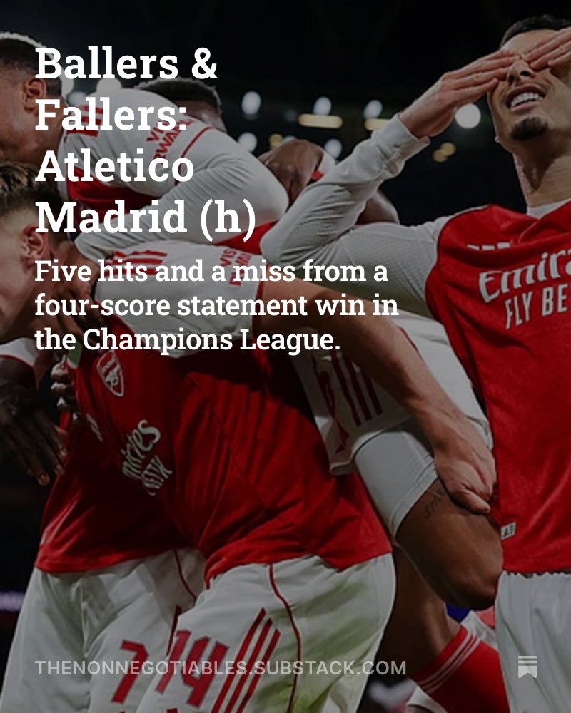 📝 NEW — Ballers &amp; Fallers: Atletico Madrid (h)

Ballers:

⚽️ Gyökeres
💯 Zubimendi
🦹‍♂️ ???
💨 ???
🏴󠁧󠁢󠁥󠁮󠁧󠁿 ???

Fallers:

😂 ???

I go over five Ballers and a sad little Faller from Arsenal’s 4-0 win last night in the CL. Have a read and subscribe if you enjoy!

thenonnegotiables.substack.com/p/ballers-and-…