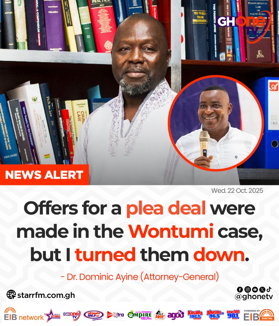 Offers for a plea deal were made in the Wontumi case, but I turned them down... - Dr. Dominic Ayine (Attorney-General)

#GHOneNews #EIBNetwork
#GHOneTV #NewsAlert