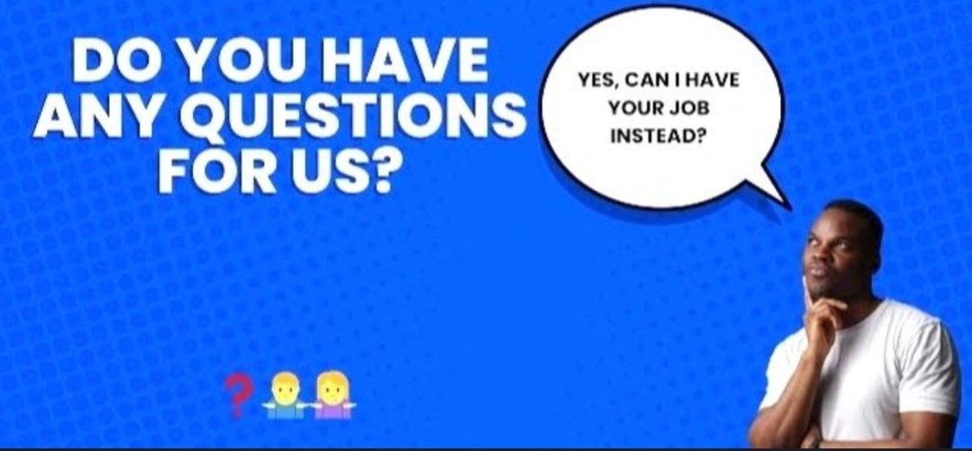 jobzachariah's tweet image. 🟦 “Do you have any questions for us” This is the last question in every job interview.
🟦 HR experts advise candidates to ask insightful questions such as: “How did this job vacancy arise?” or “What are the challenges?”
 🟦 But, I don’t quite agree.
