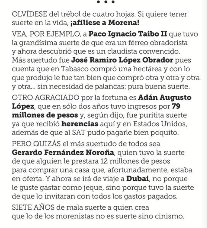 Si quiere tener suerte en la vida, afíliese a Morena. José Ramiro López Obrador tiene hectáreas que se multiplican. Noroña tiene casa de doce millones. Adán en dos años tuvo ingresos por 79 millones de pesos con el SAT de su compadre.
