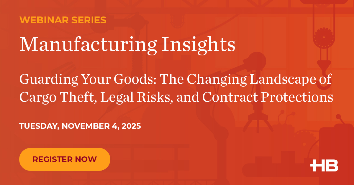 Join the third session of our Manufacturing Insights Webinar Series, Guarding Your Goods: The Changing Landscape of Cargo Theft, Legal Risks, and Contract Protections. We'll cover the latest cargo theft tactics, regional hotspots, &amp; high-risk periods. 🔗 ow.ly/MRxH50XgfKH