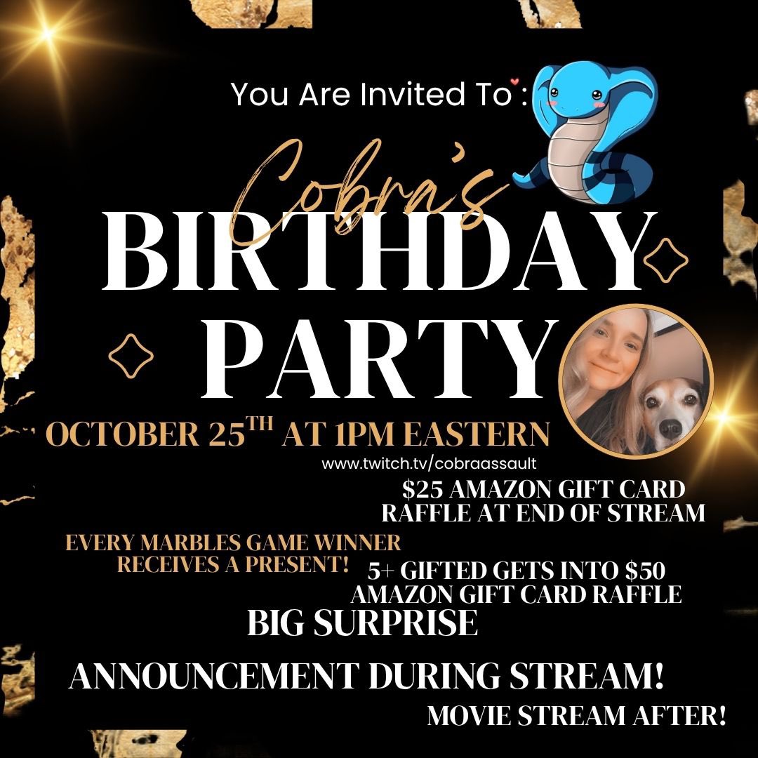CobraAssault's tweet photo. Birthday Party, this Saturday!  🥳🍾 https://t.co/9AFQNb7UEE